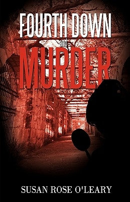 Fourth Down and Murder by Susan Rose O'Leary