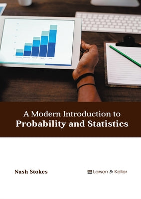 A Modern Introduction to Probability and Statistics by Stokes, Nash