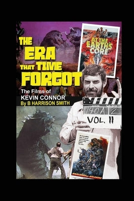 The Era That Time Forgot - Volume Two by Smith, B. Harrison