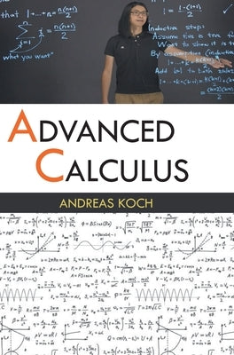 Advanced Calculus by Koch, Andreas