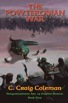 The Powterosian War by Markasky, Landon