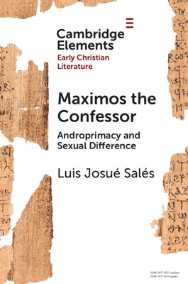 Maximos the Confessor by Sal?s, Luis Josu?