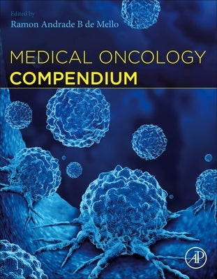 Medical Oncology Compendium by de Mello, Ramon Andrade B.