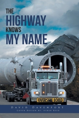 The Highway Knows My Name by Davenport, David