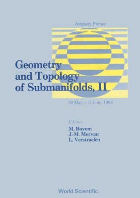Geometry and Topology of Submanifolds II by Boyom, M.