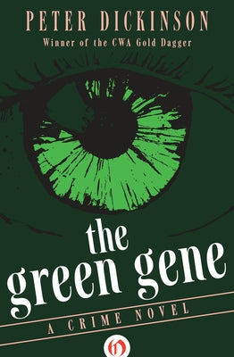 The Green Gene: A Crime Novel by Dickinson, Peter