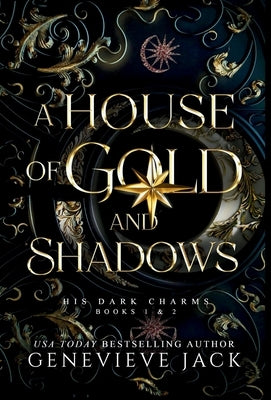 A House of Gold and Shadows by Jack, Genevieve