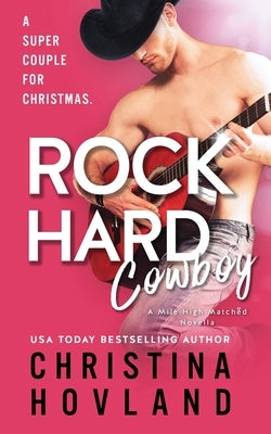 Rock Hard Cowboy by Hovland, Christina