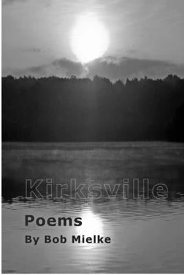 Kirksville by Mielke, Bob