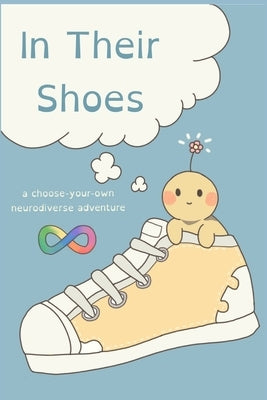 In Their Shoes: A Choose-Your-Own Neurodiverse Adventure by Rha, Kevin