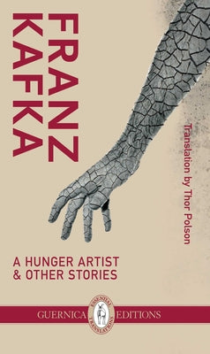 A Hunger Artist & Other Stories; Poems and Songs of Love: Volume 20 by Polson, Thor