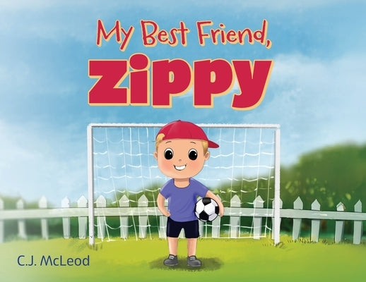 My Best Friend, Zippy by McLeod, C. J.