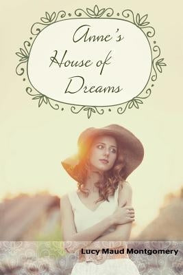 Anne's House of Dreams by Montgomery, Lucy Maud