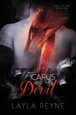 Icarus and the Devil: An MM Paranormal Romantic Suspense by Reyne, Layla