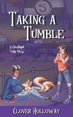 Taking a Tumble: A Ghostlight Falls Story by Holloway, Clover