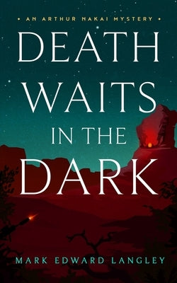 Death Waits in the Dark by Langley, Mark Edward