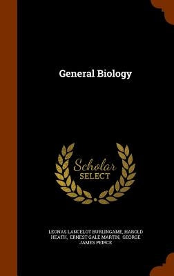 General Biology by Burlingame, Leonas Lancelot