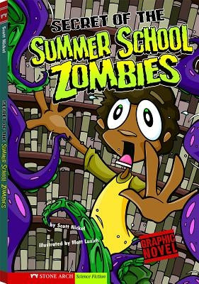 Secret of the Summer School Zombies: School Zombies by Nickel, Scott
