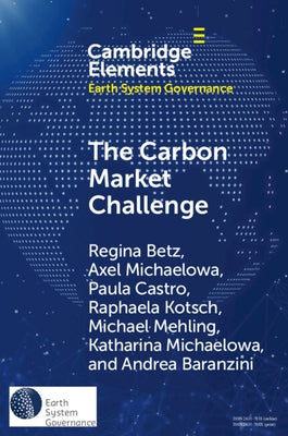 The Carbon Market Challenge: Preventing Abuse Through Effective Governance by Betz, Regina