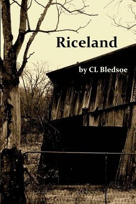 Riceland by Bledsoe, CL