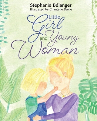 Little Girl and Young Woman by Bélanger, Stéphanie
