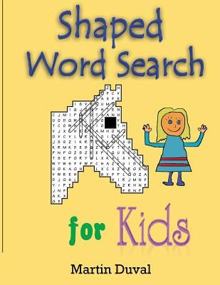 Shaped Word Search for Kids by Duval, Martin