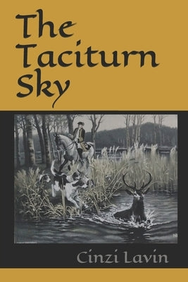 The Taciturn Sky by Lavin, Cinzi