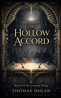 The Hollow Accord by Degan, Thomas