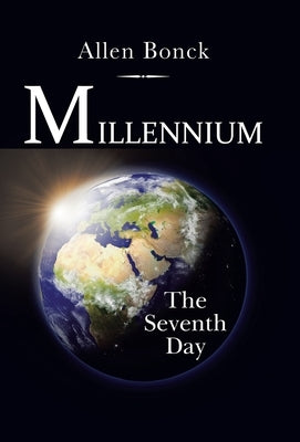Millennium: The Seventh Day by Bonck, Allen