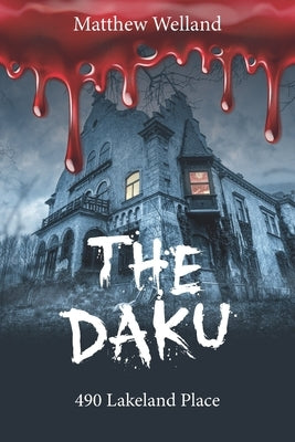 The DAKU: 490 lakeland place by Welland, Matt