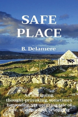 Safe Place by Delamere, B.