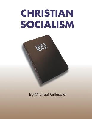 Christian Socialism by Gillespie, Michael