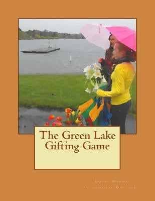 The Green Lake Gifting Game by Louise, D. Ita