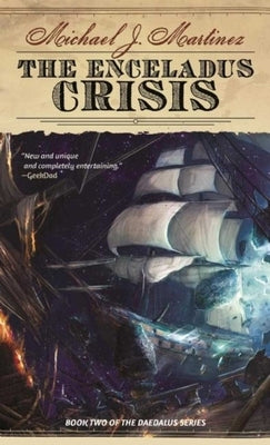 The Enceladus Crisis by Martinez, Michael J.
