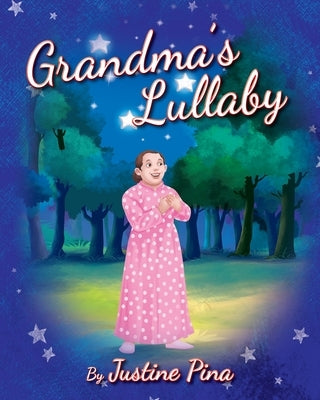 Grandma's Lullaby by Pina, Justine