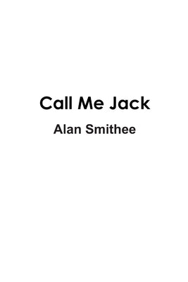 Call Me Jack by Smithee, Alan