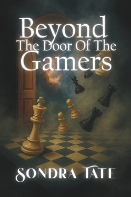 Beyond The Door of The Gamers by Tate, Sondra