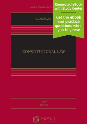 Constitutional Law: [Connected eBook with Study Center] by Chemerinsky, Erwin