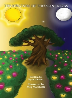 The Kingdom of Too Many Kings by Hudson, Ryan
