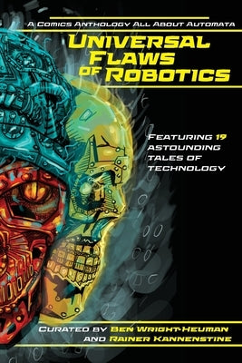Universal Flaws of Robotics by Wright-Heuman, Ben