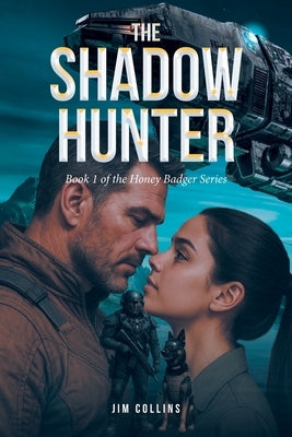 The Shadow Hunter: Book 1 by Collins, Jim