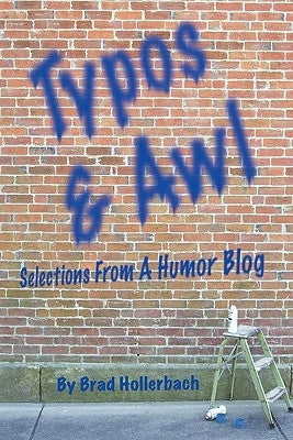 Typos & Awl by Hollerbach, Brad