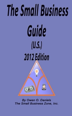The Small Business Guide (U.S.) 2012 Edition by Brown, Latasia D.