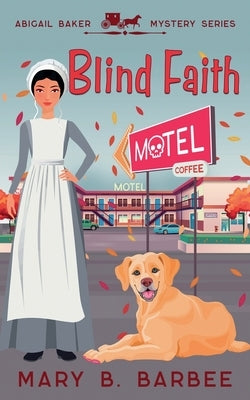 Blind Faith by Barbee, Mary B.