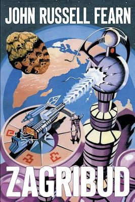 Zagribud: A Classic Space Opera by Fearn, John Russell