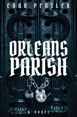 Orleans Parish by Pentler, Chad