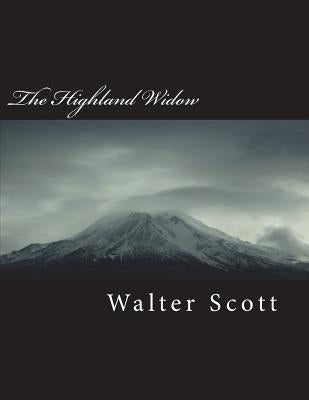The Highland Widow by Scott, Walter