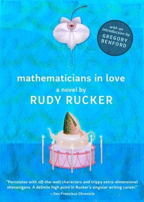 Mathematicians in Love by Rucker, Rudy