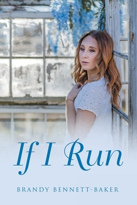 If I Run by Bennett-Baker, Brandy