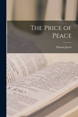 The Price of Peace by Jarvis, Stinson